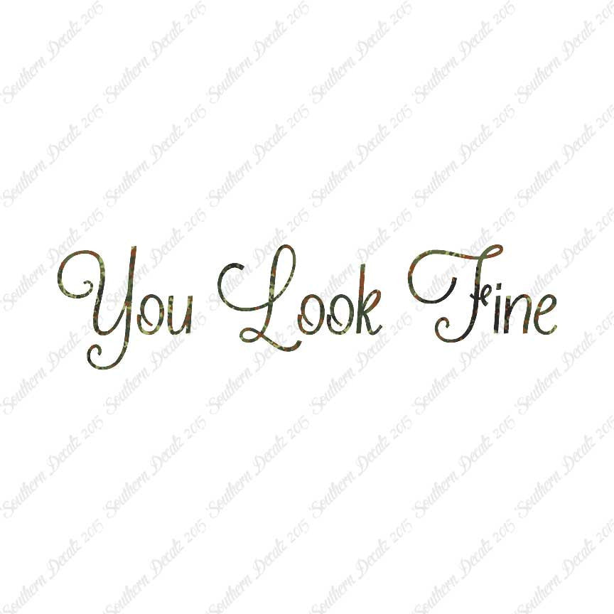 You Look Fine
