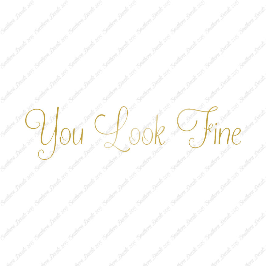 You Look Fine