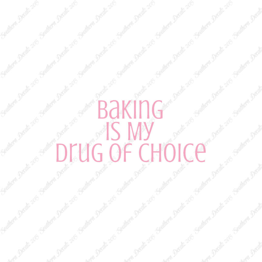 Baking My Drug Of Choice