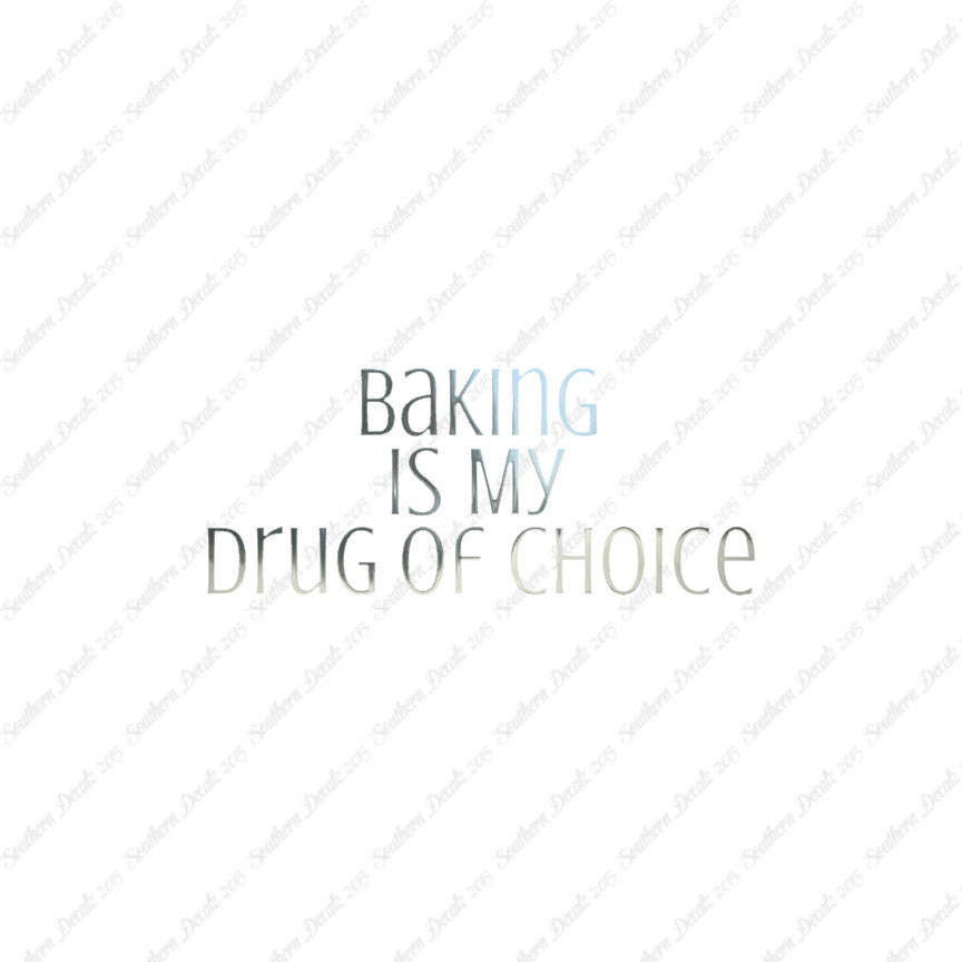 Baking My Drug Of Choice