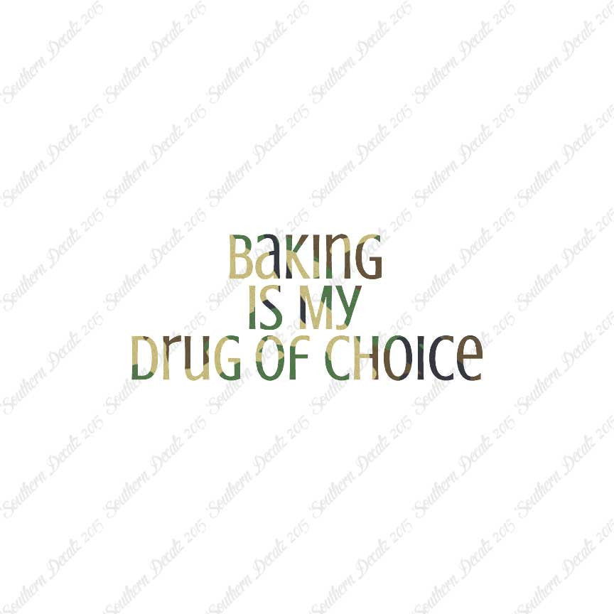 Baking My Drug Of Choice