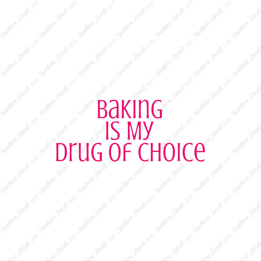 Baking My Drug Of Choice