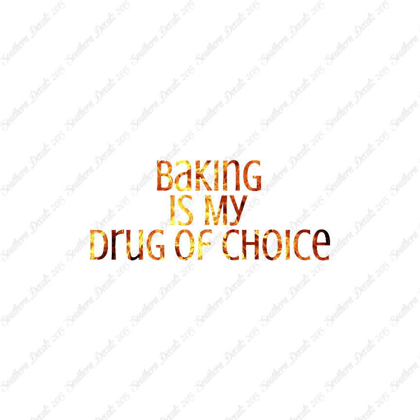 Baking My Drug Of Choice