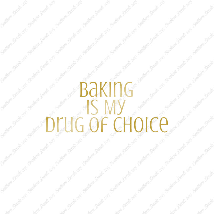 Baking My Drug Of Choice