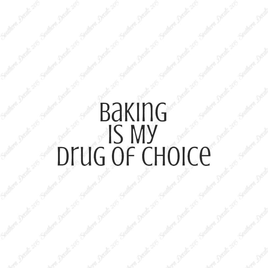 Baking My Drug Of Choice