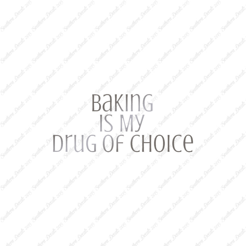 Baking My Drug Of Choice