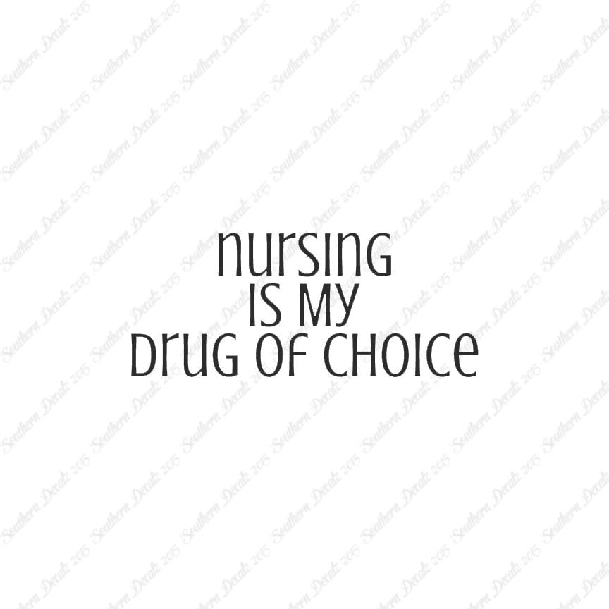 Nursing My Drug Of Choice