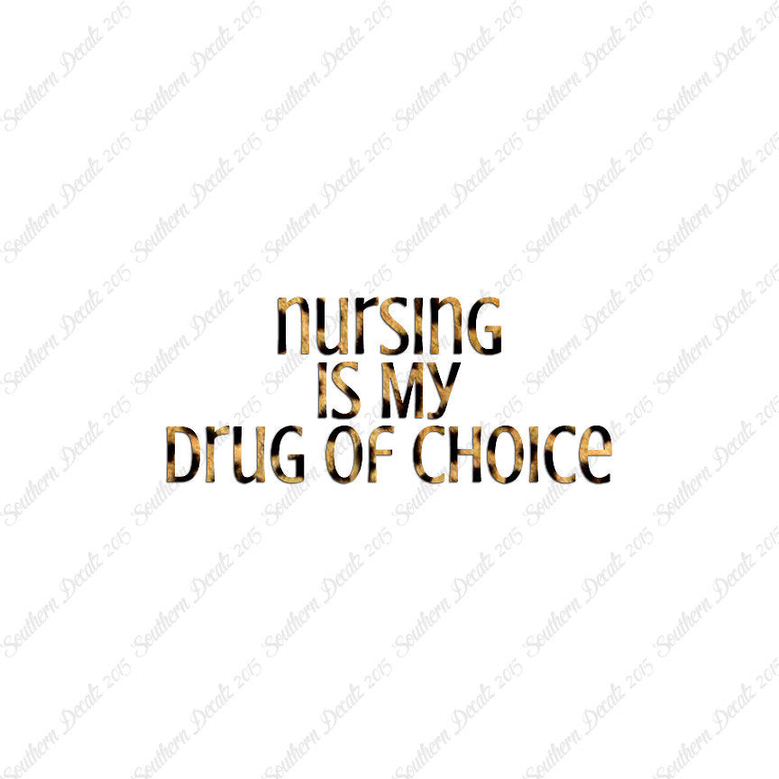 Nursing My Drug Of Choice