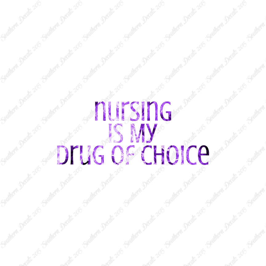 Nursing My Drug Of Choice