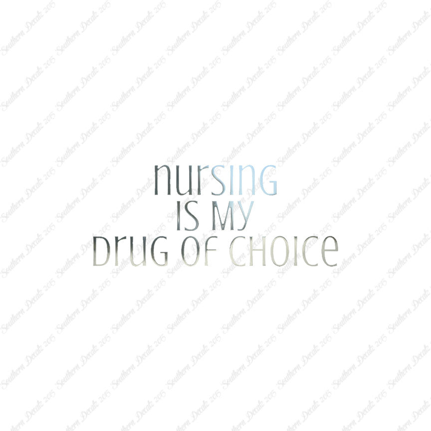 Nursing My Drug Of Choice