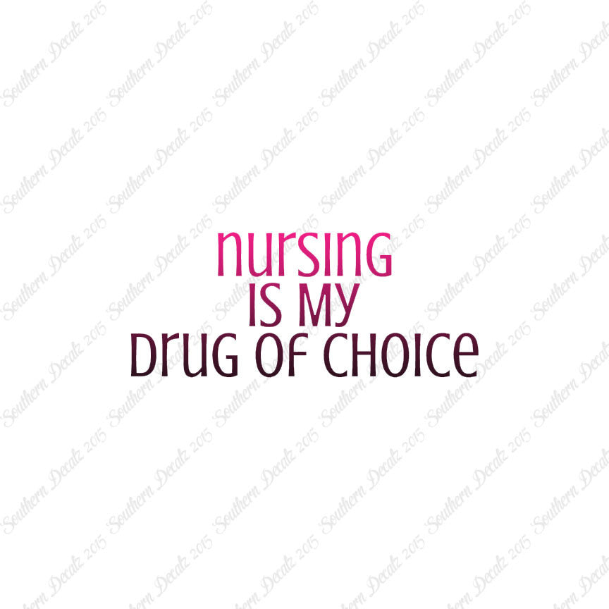 Nursing My Drug Of Choice