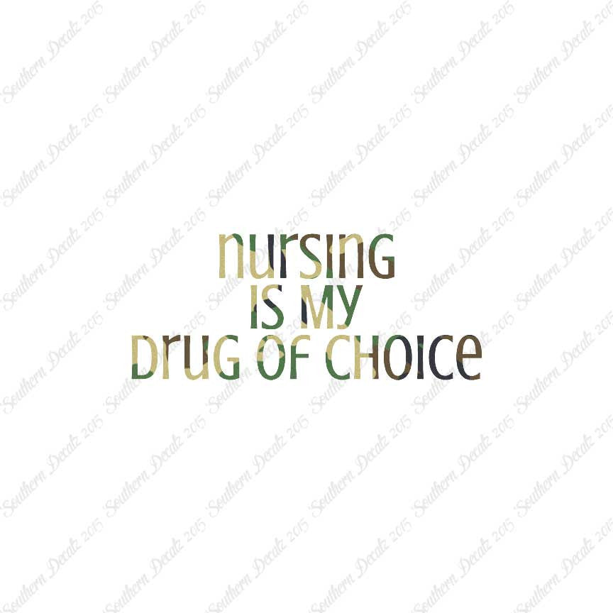 Nursing My Drug Of Choice