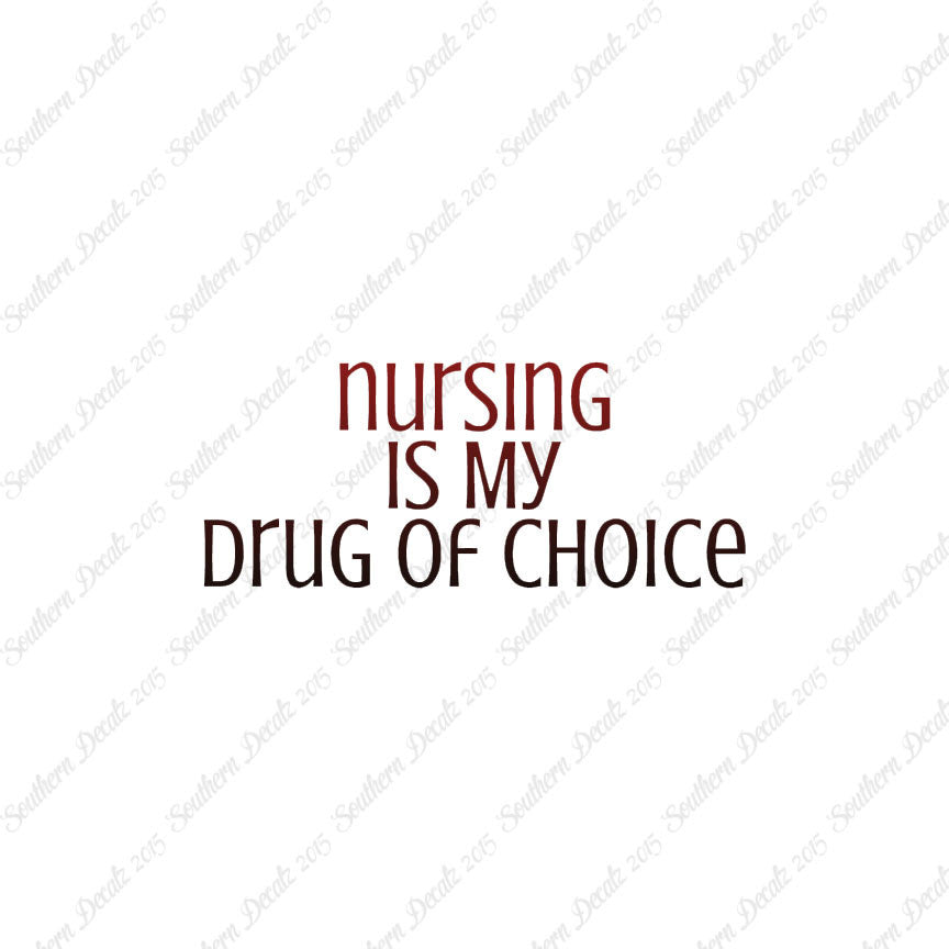 Nursing My Drug Of Choice