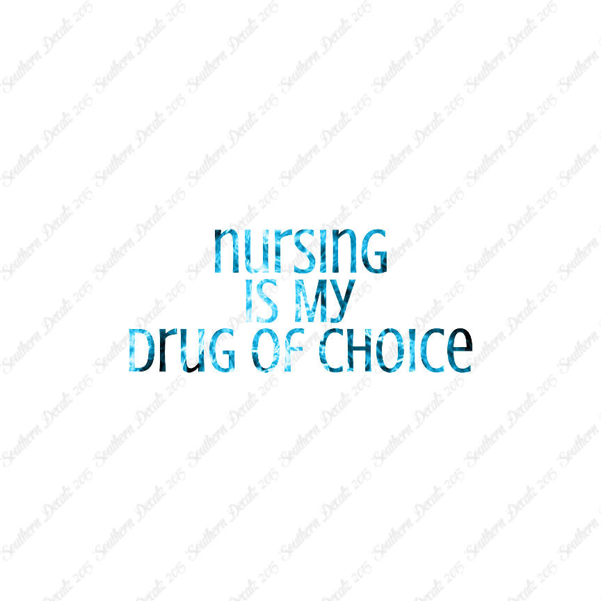 Nursing My Drug Of Choice