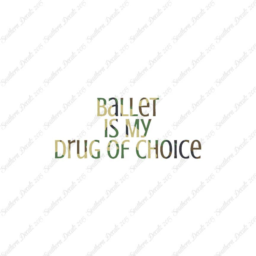 Ballet My Drug Of Choice