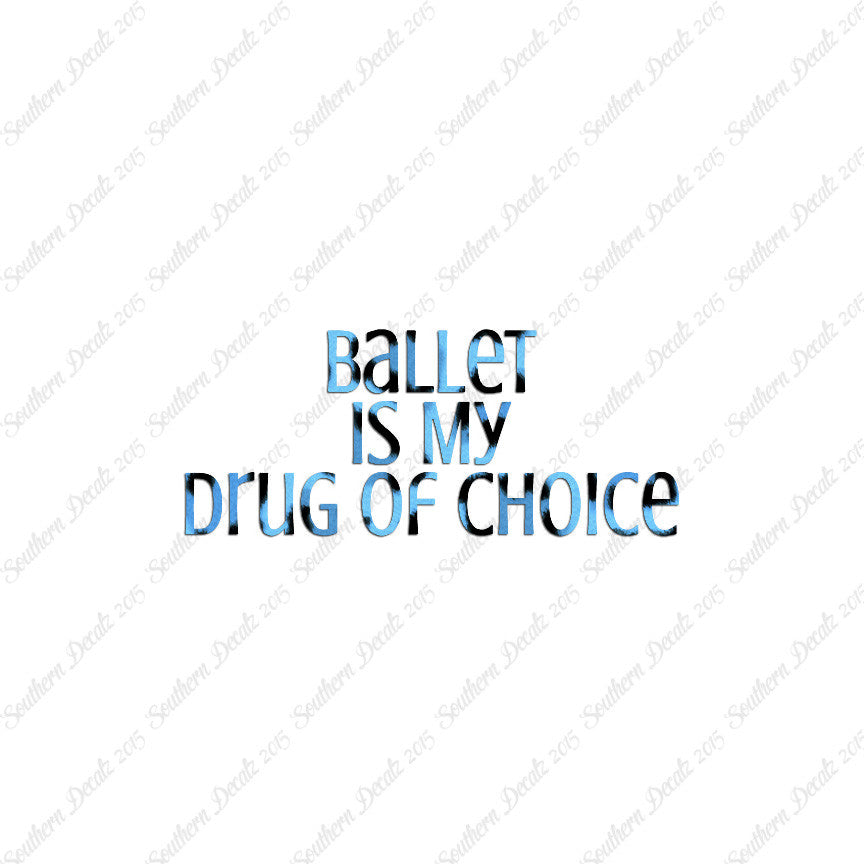 Ballet My Drug Of Choice