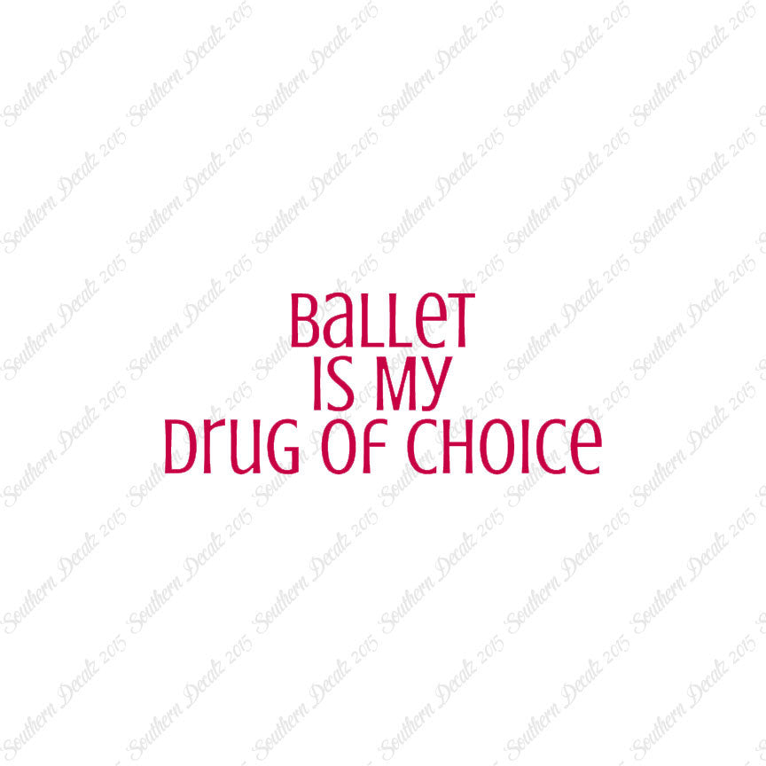 Ballet My Drug Of Choice