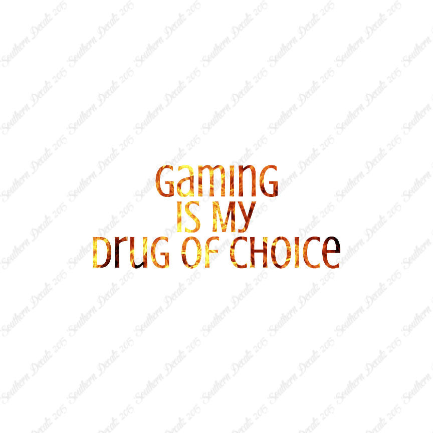 Gaming My Drug Of Choice