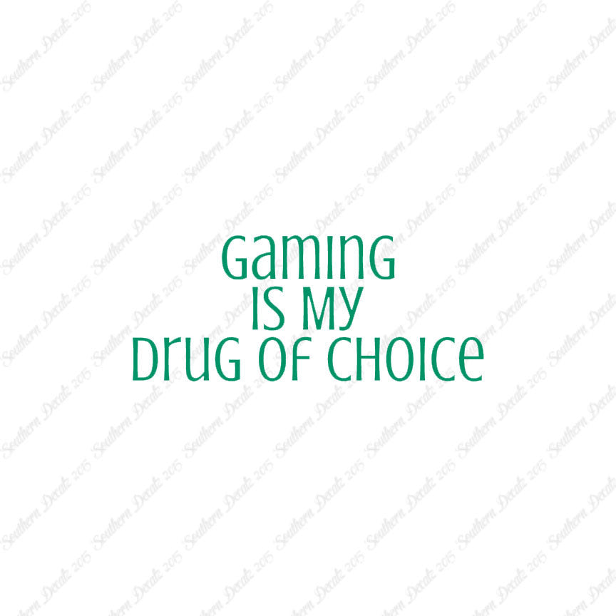 Gaming My Drug Of Choice