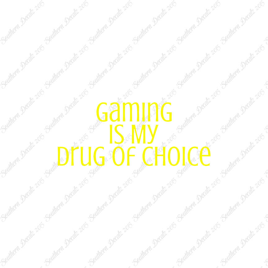 Gaming My Drug Of Choice