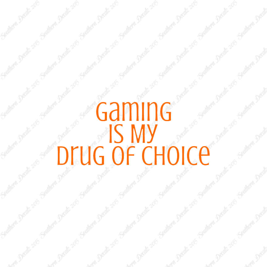 Gaming My Drug Of Choice