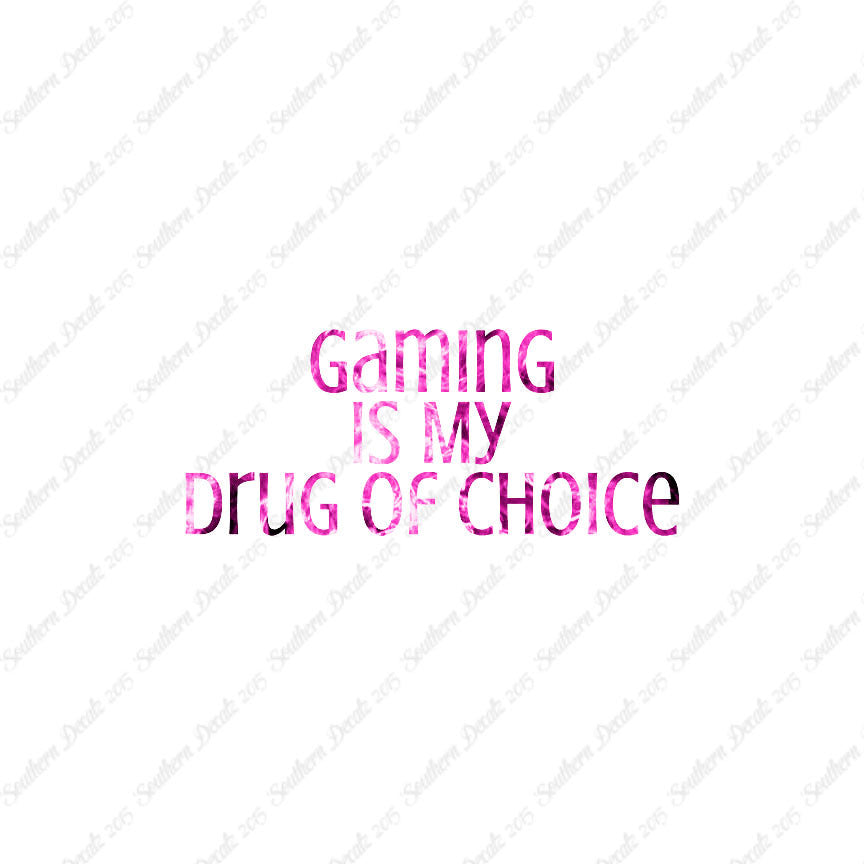 Gaming My Drug Of Choice