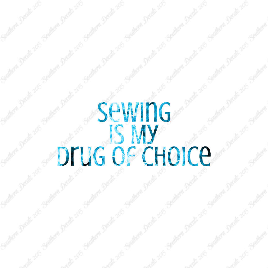 Sewing My Drug Of Choice