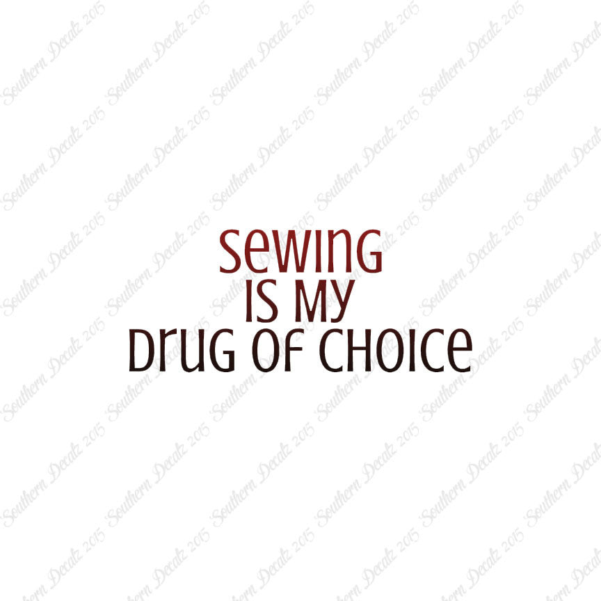 Sewing My Drug Of Choice