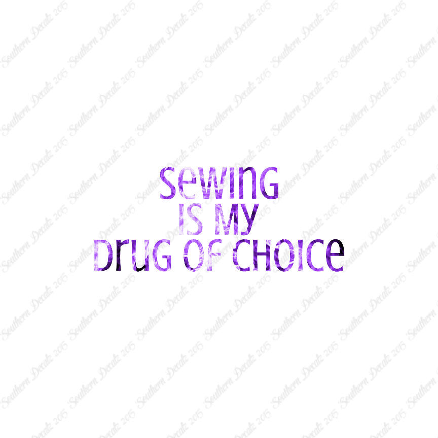 Sewing My Drug Of Choice