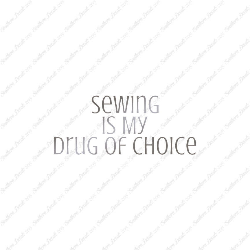 Sewing My Drug Of Choice