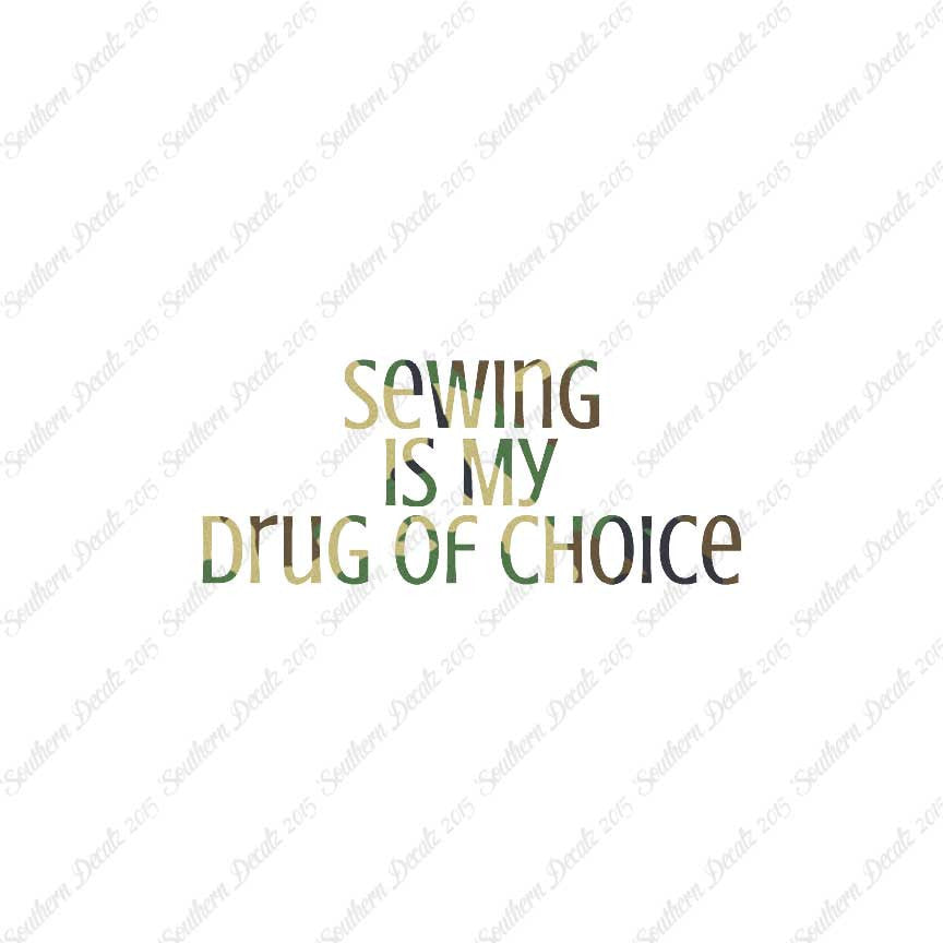 Sewing My Drug Of Choice