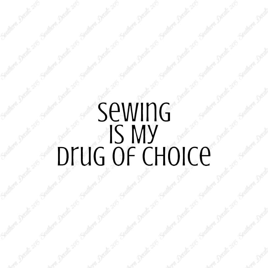 Sewing My Drug Of Choice