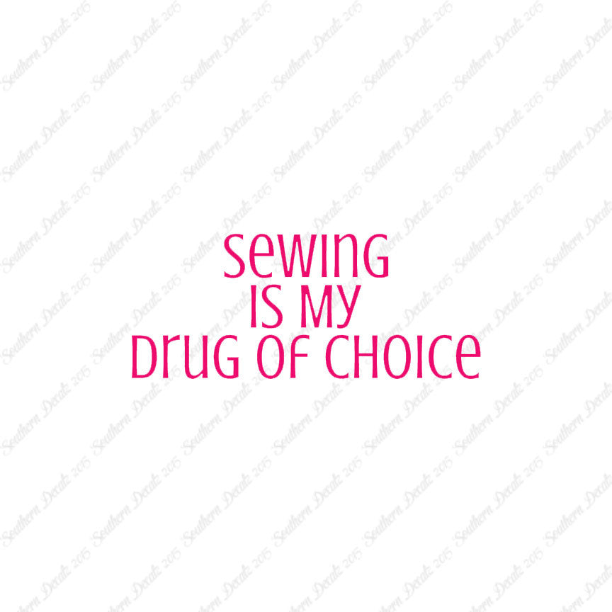 Sewing My Drug Of Choice
