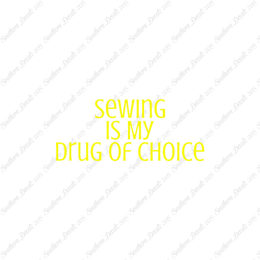 Sewing My Drug Of Choice