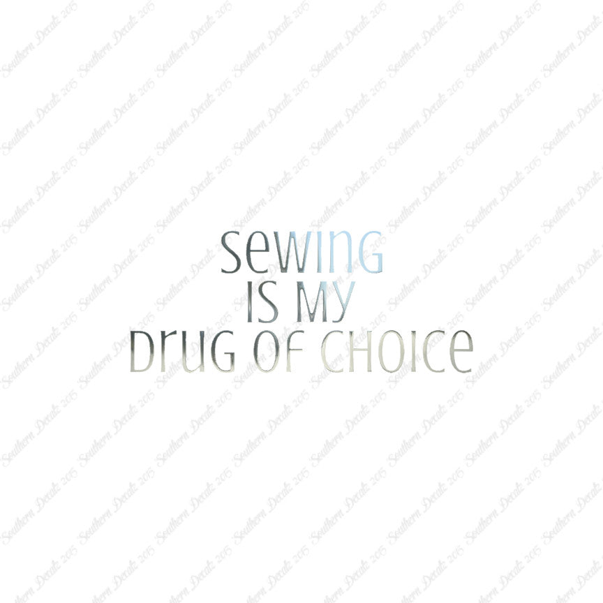 Sewing My Drug Of Choice