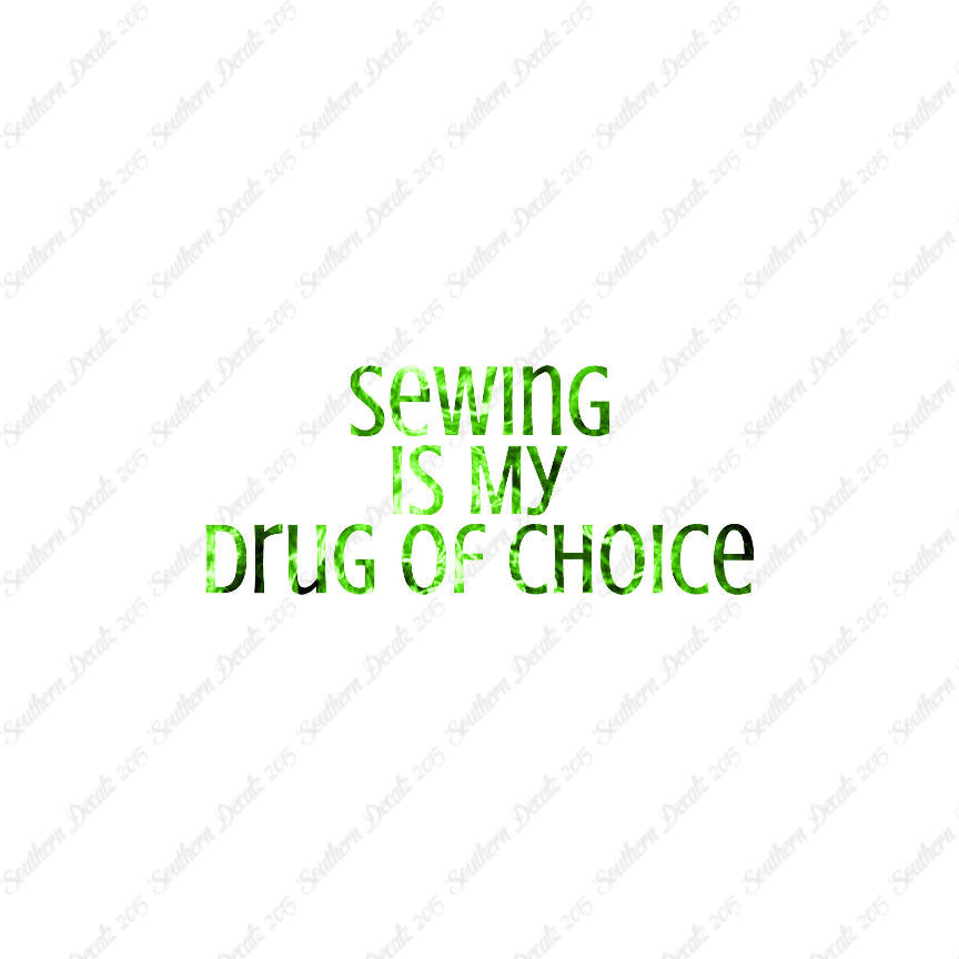 Sewing My Drug Of Choice