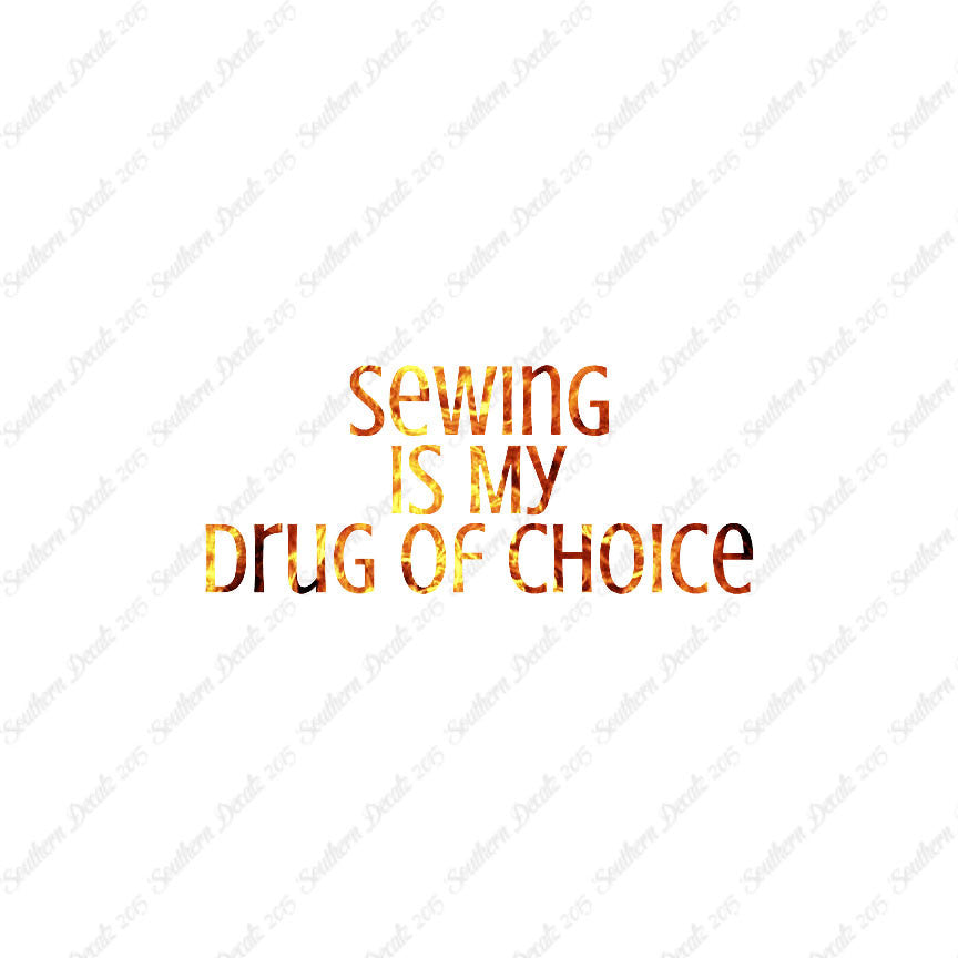 Sewing My Drug Of Choice