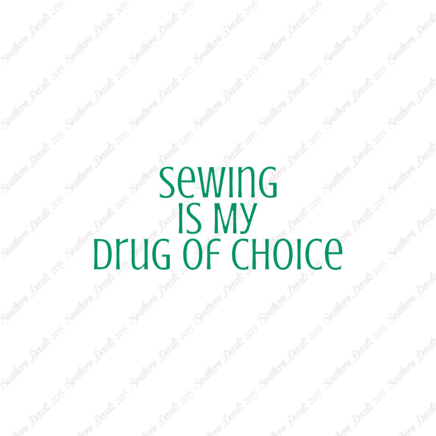 Sewing My Drug Of Choice