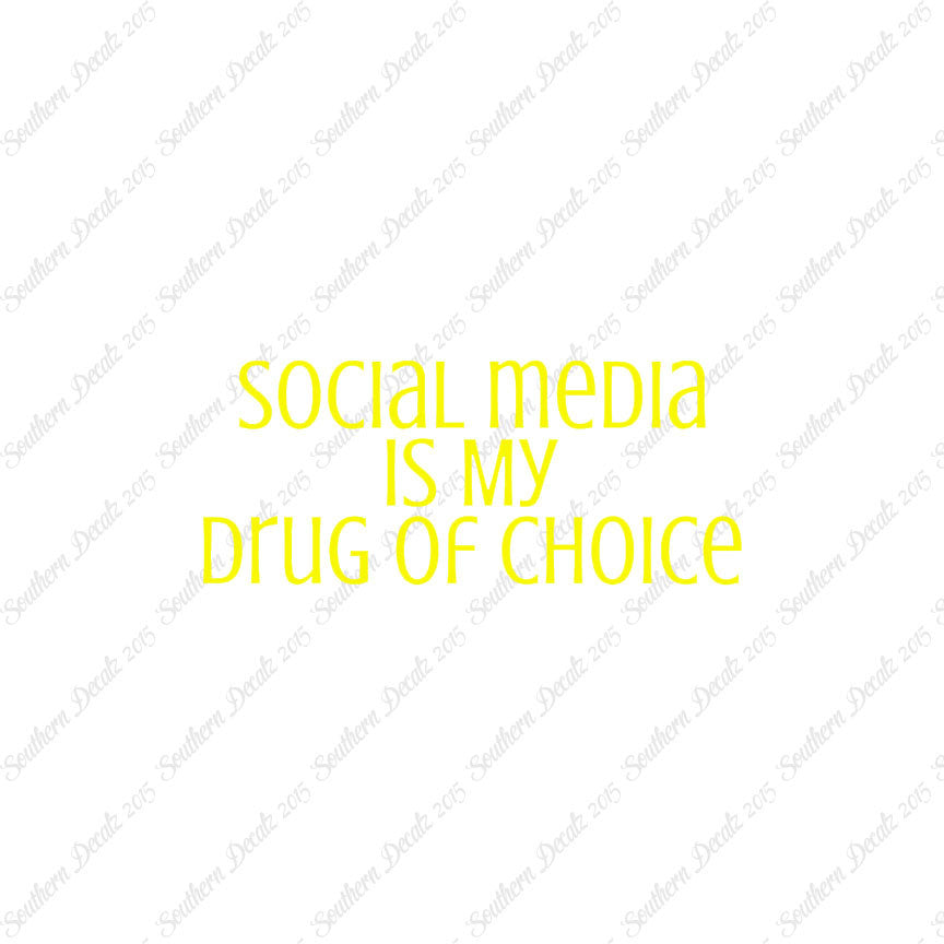 Social Media My Drug Of Choice