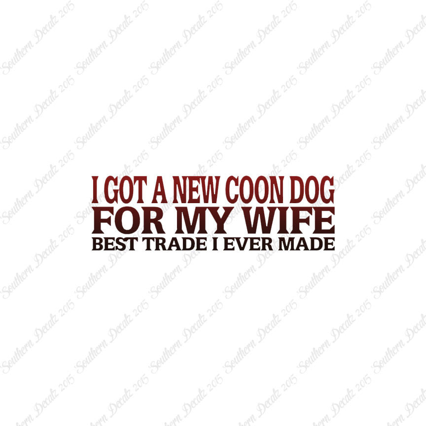 New Coondog For Wife