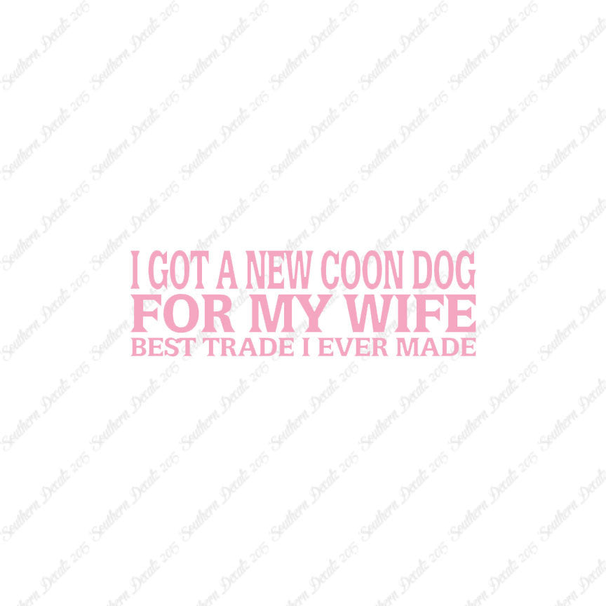 New Coondog For Wife