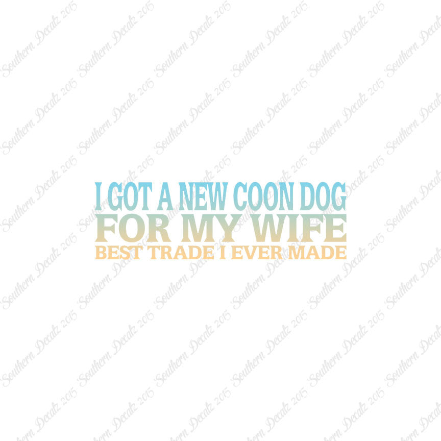 New Coondog For Wife