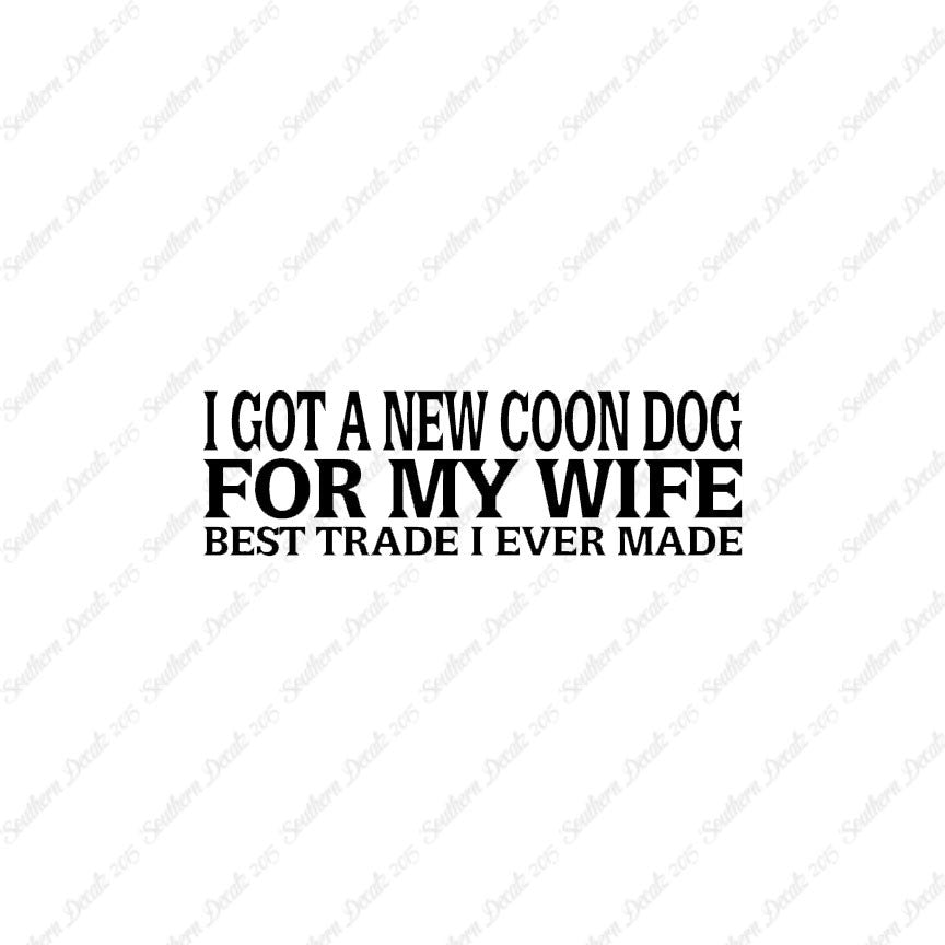 New Coondog For Wife
