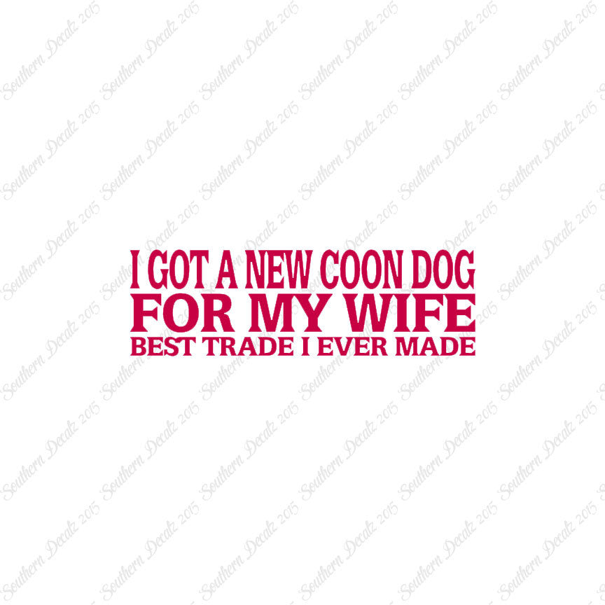 New Coondog For Wife