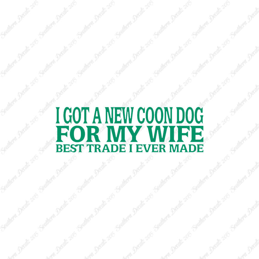 New Coondog For Wife