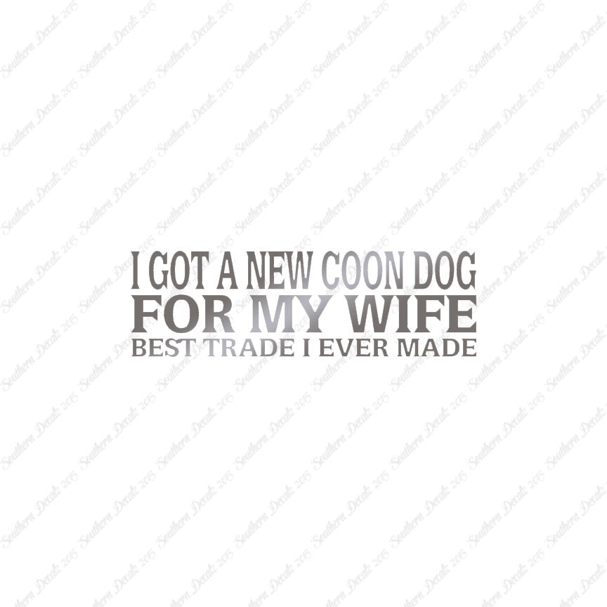 New Coondog For Wife