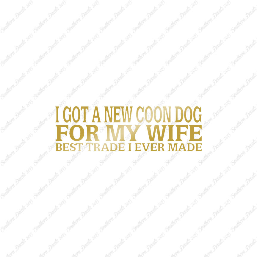 New Coondog For Wife