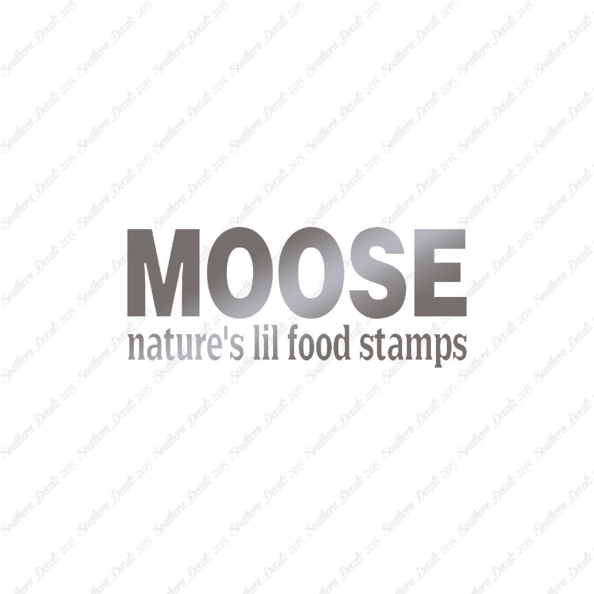 Moose Natures Food Stamps
