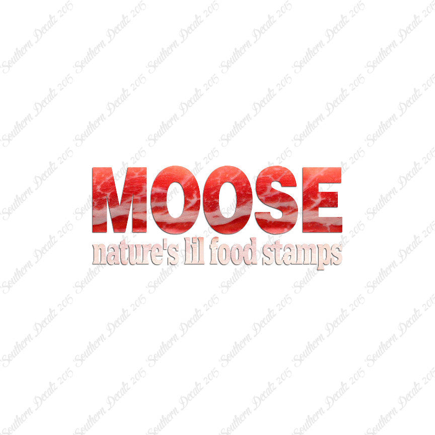 Moose Natures Food Stamps