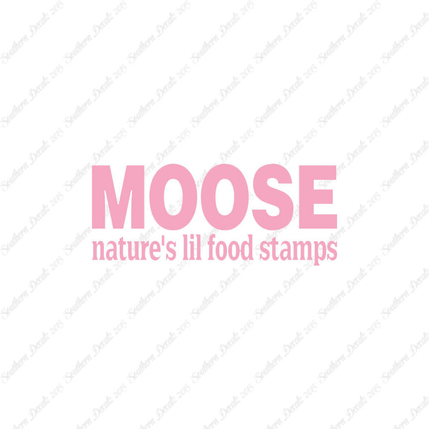 Moose Natures Food Stamps